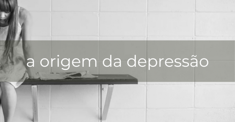 a origem da depressão